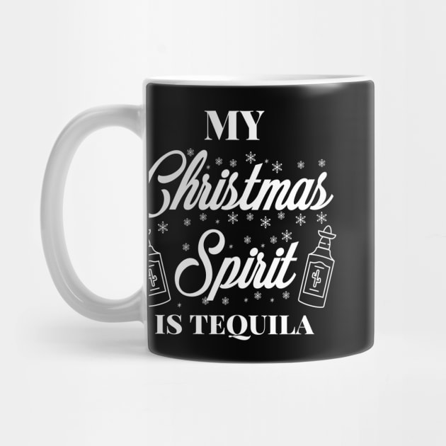 My Christmas spirit is tequila, Funny Christmas pun, Alcohol holiday humour by ArtfulTat